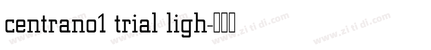 centrano1 trial ligh字体转换